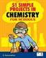 51 Simple Projects in Chemistry